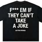 Bottega Desires F*** Em Tee Black
