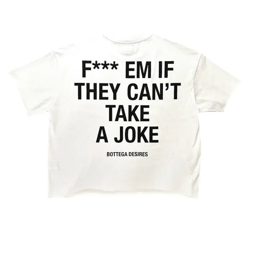 Bottega Desires F*** Em Tee White