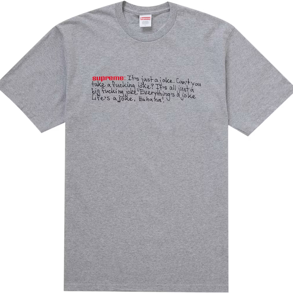 Supreme Tee Life’s a Joke Grey
